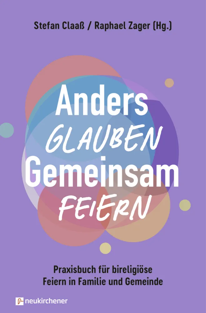 Anders glauben. Gemeinsam feiern