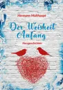 Der Weisheit Anfang - Herzgeschichten